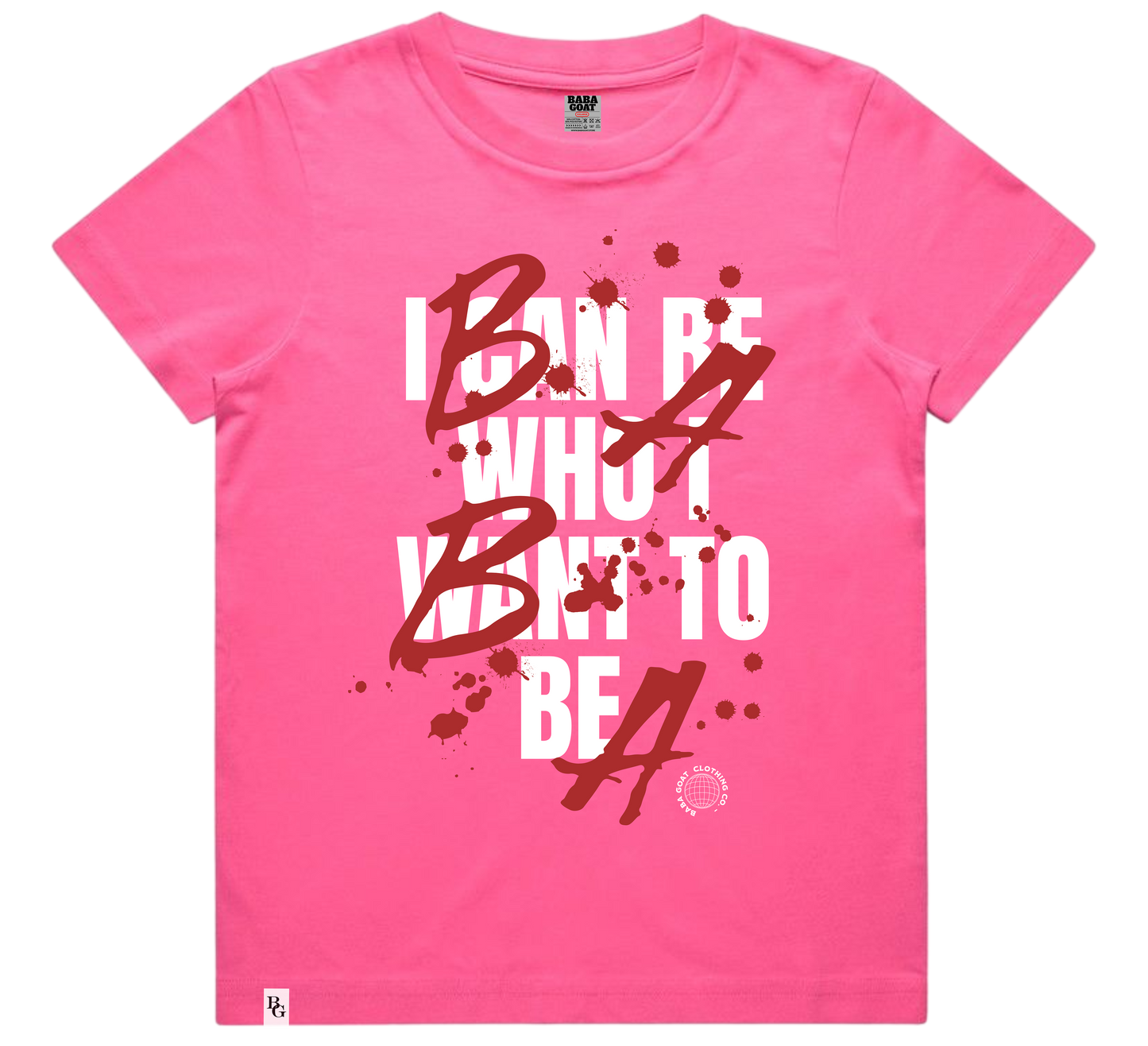 “I CAN BE WHO I WANT” T-Shirt
