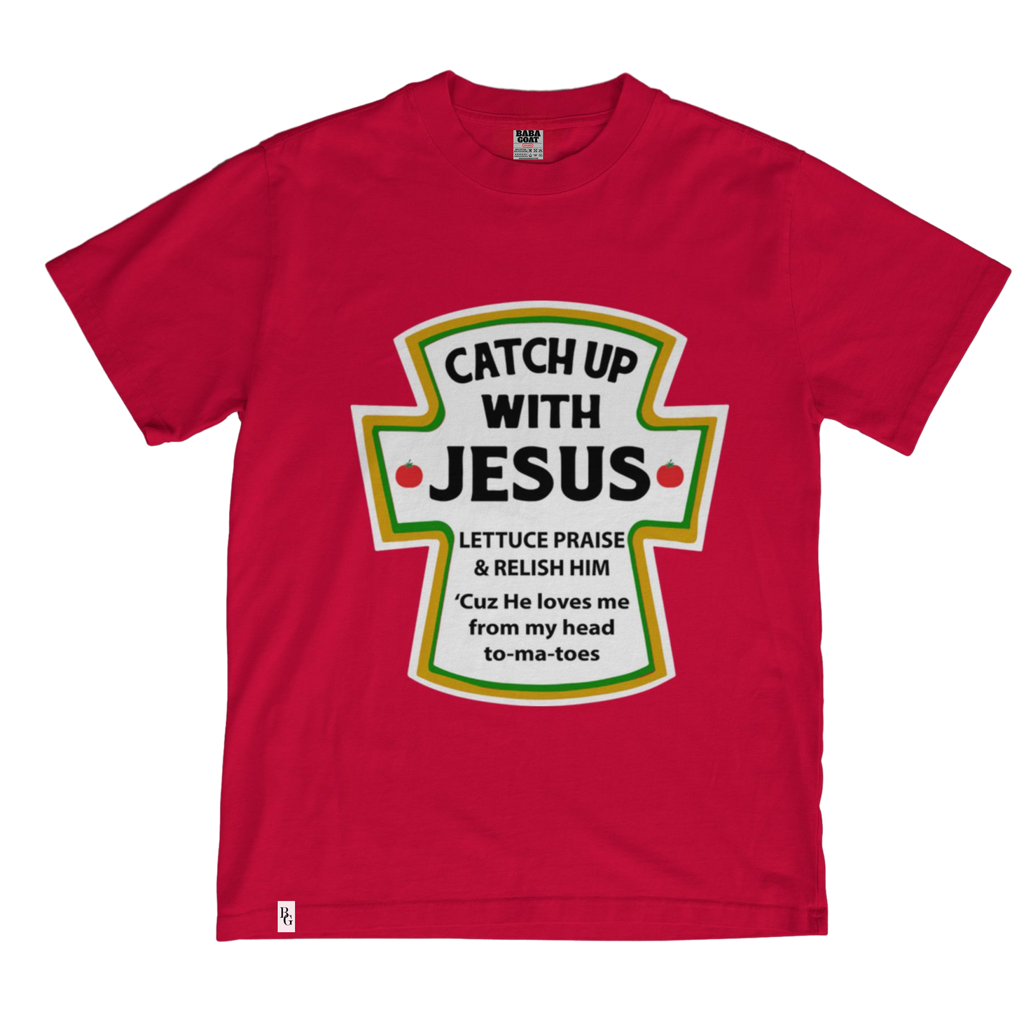 Catchup with Jesus T Shirt