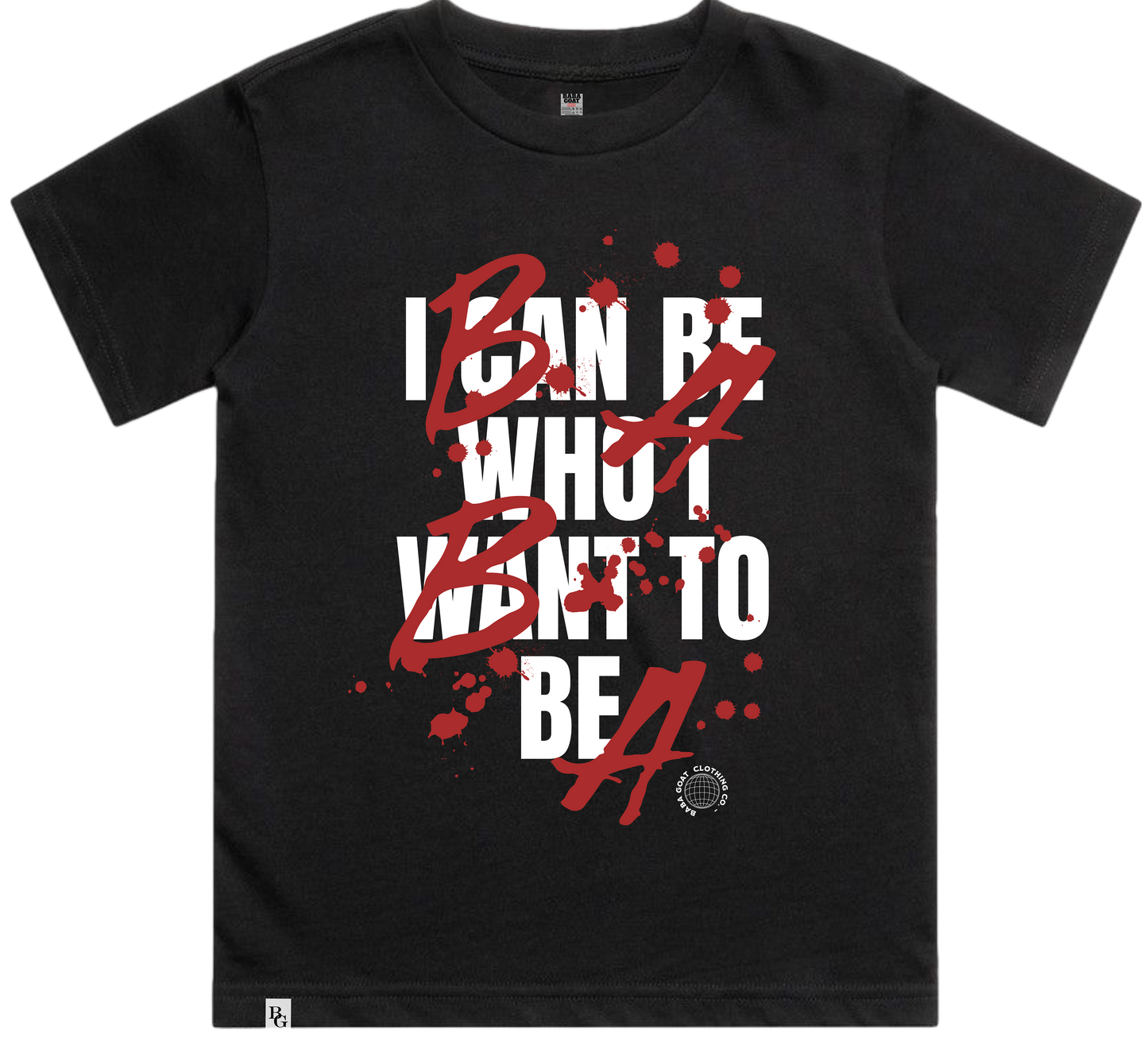 “I CAN BE WHO I WANT” T-Shirt