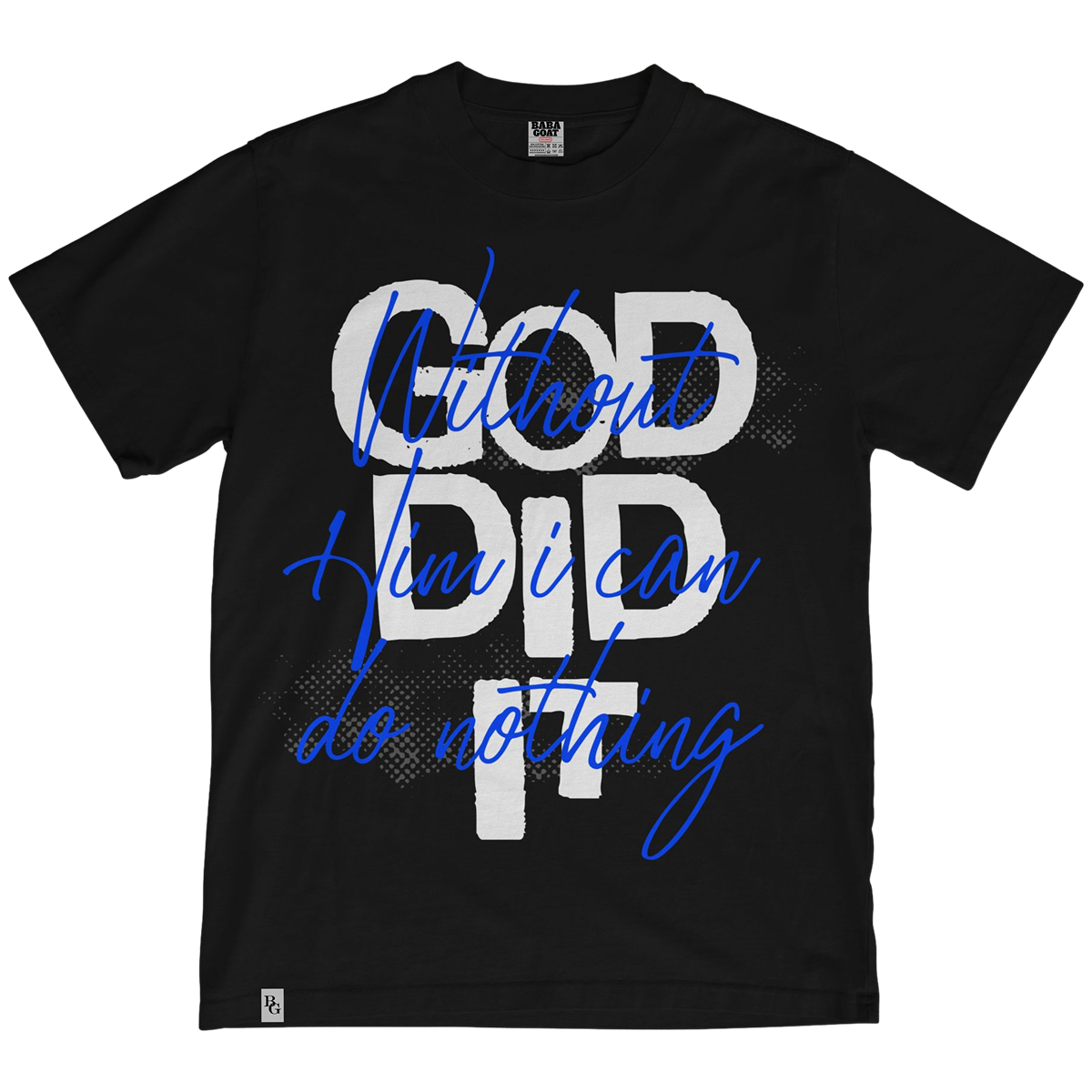 "God Did It" T-Shirt