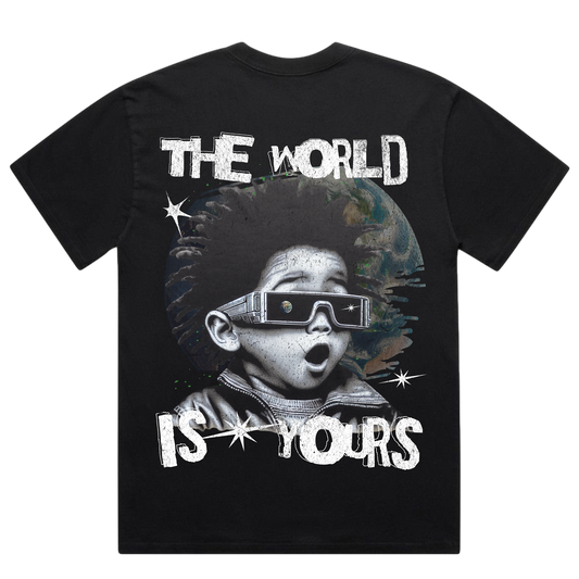 “THE WORLD IS YOURS” T-Shirt