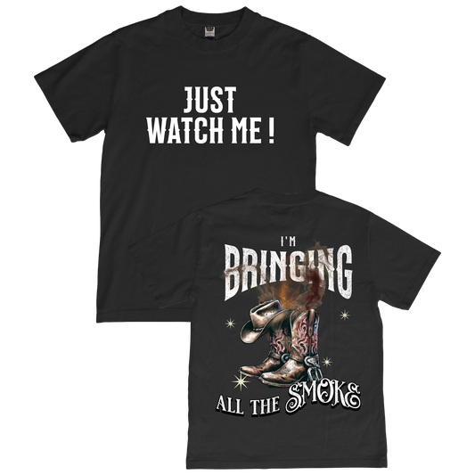 Watch Me “Bring the Smoke” Tee