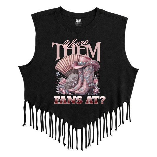 Where Them Fans At Fringe Tank